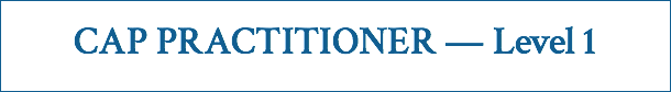 CAP PRACTITIONER — Level 1 